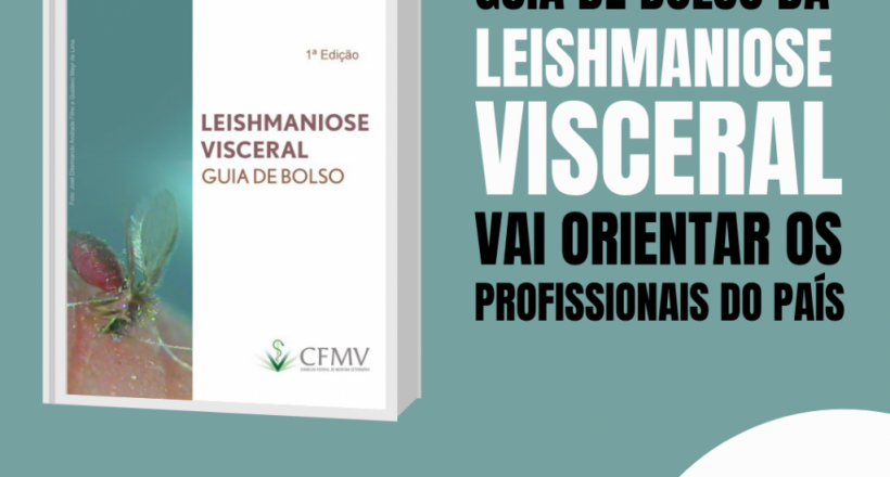 Guia de Bolso da Leishmaniose Visceral vai orientar os profissionais do país