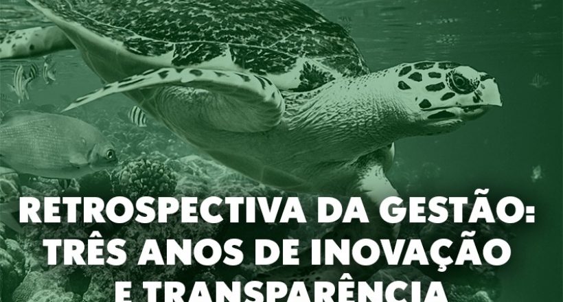 Retrospectiva da gestão: três anos de inovação e transparência