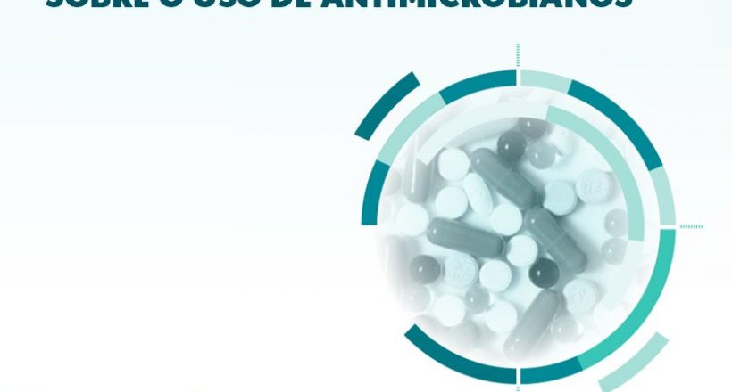 Documento internacional orienta sobre o uso de antimicrobianos