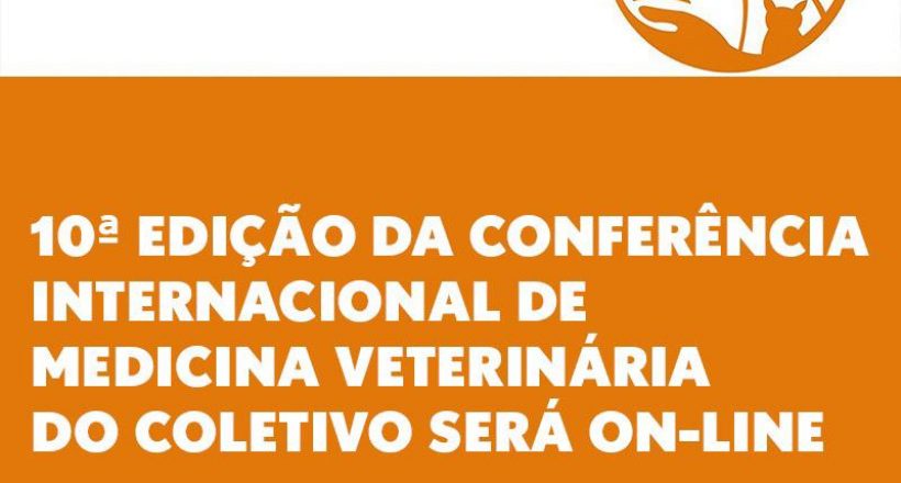 10ª edição da Conferência Internacional de Medicina Veterinária do Coletivo será on-line