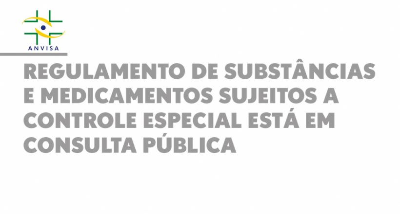 Regulamento de substâncias e medicamentos sujeitos a controle especial está em consulta pública