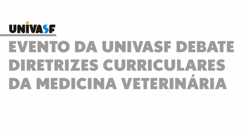 Evento da Univasf debate Diretrizes Curriculares da Medicina Veterinária