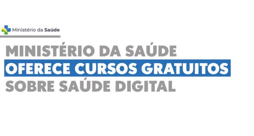 Ministério da Saúde oferece cursos gratuitos sobre Saúde Digital