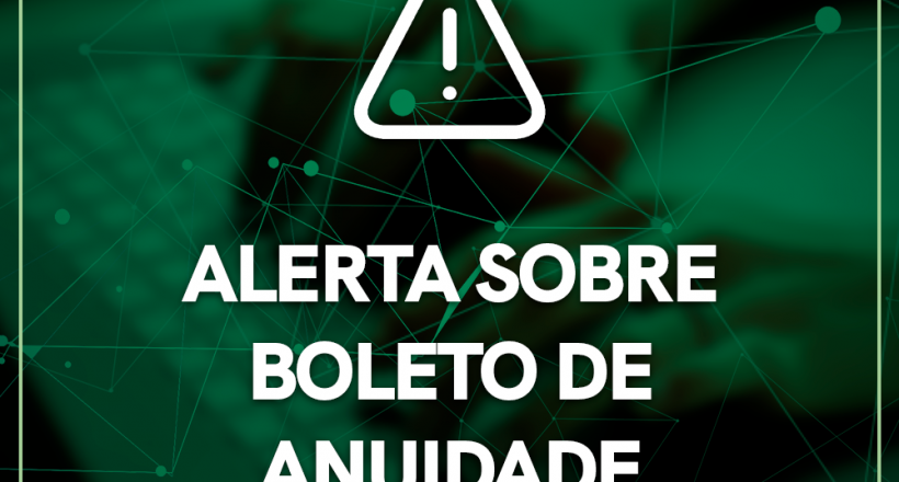 Alerta sobre boleto de anuidade